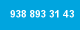 938 893 31 43